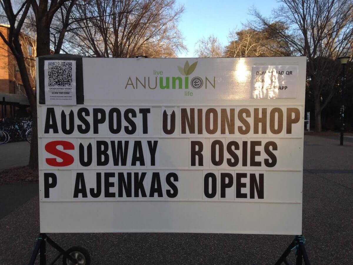 ANU Union board notice stating that AusPost, Union Shop, Subway, Rosies, and Pajenkas remains open.