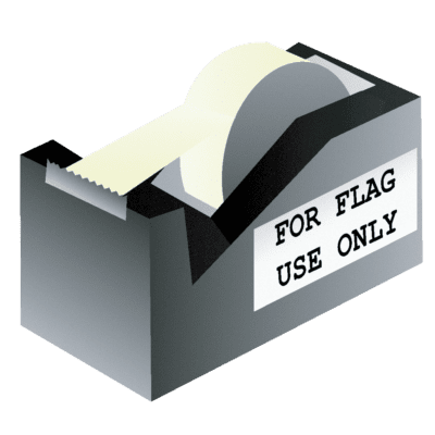 A roll of sticky tape marked with: "For flag use only"