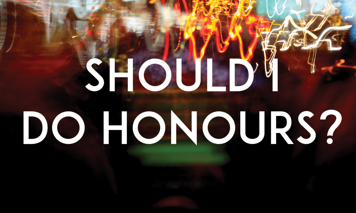 Should I do honours?